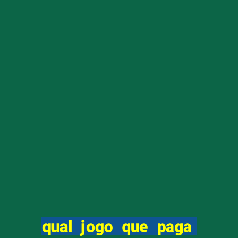 qual jogo que paga dinheiro de verdade pelo pix